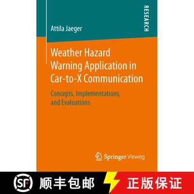【3-4周达】Weather Hazard Warning Application in Car-to-X Communication : Concepts, Implementations, ... [9783658153151]
