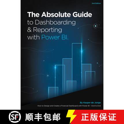 预订 The Absolute Guide to Dashboarding and Reporting with Power Bi: How to Design and Create a Finan... [9781615470570]