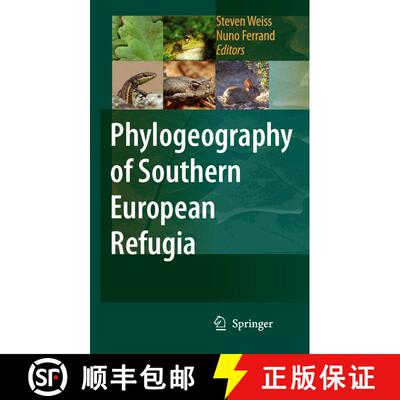 【3-4周达】Phylogeography of Southern European Refugia: Evolutionary perspectives on the origins and ... [9781402049033]