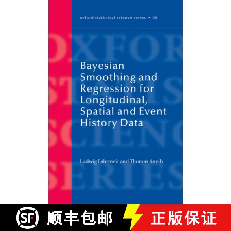 【4周达】Bayesian Smoothing and Regression for Longitudinal, Spatial and Event History Data [9780199533022]
