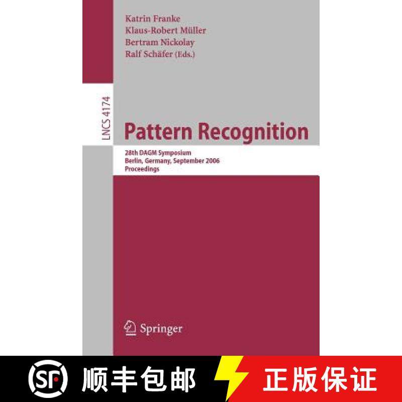【3-4周达】Pattern Recognition : 28th DAGM Symposium, Berlin, Germany, September 12-14, 2006, Proceed... [9783540444121]