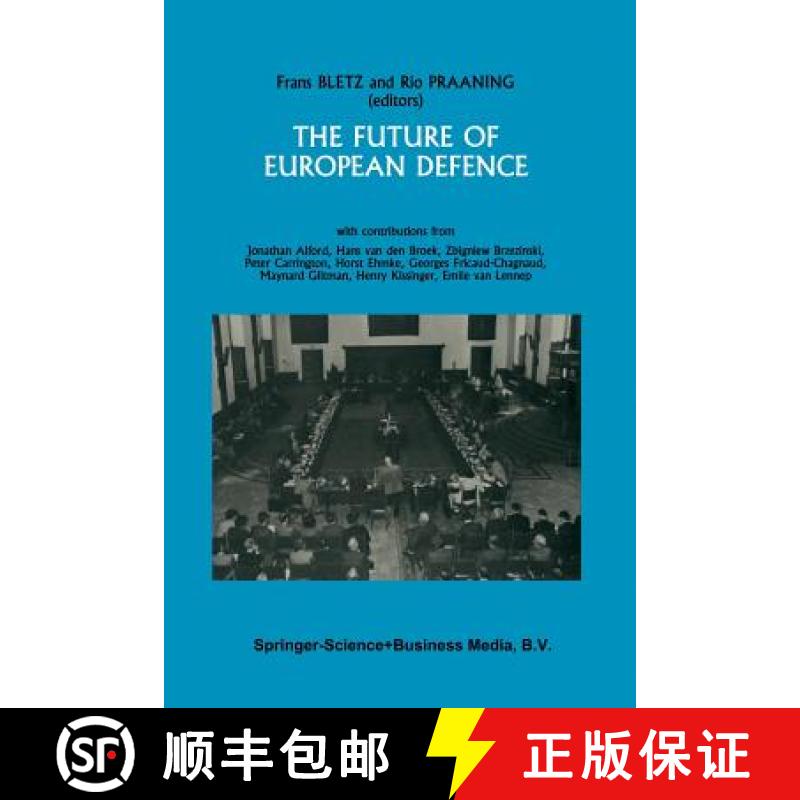 【3-4周达】Future of European Defence: Proceedings of the second international Round Table Conference... [9789024732906]