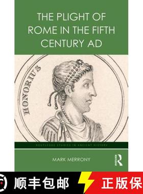 【3-4周达】The Plight of Rome in the Fifth Century AD [9781138041974]