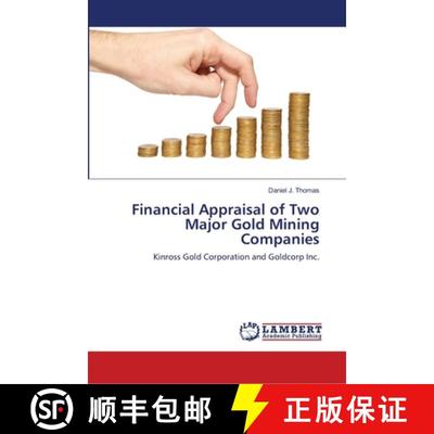 预订 Financial Appraisal of Two Major Gold Mining Companies [9783659846861]
