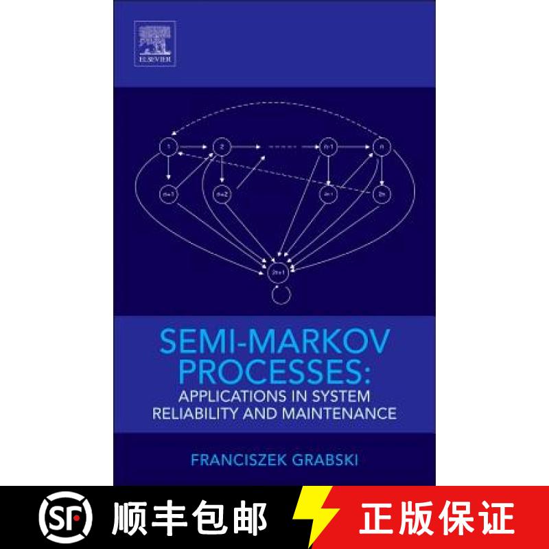 【3-4周达】Semi-Markov Processes: Applications in System Reliability and Maintenance: Applications in... [9780128005187]