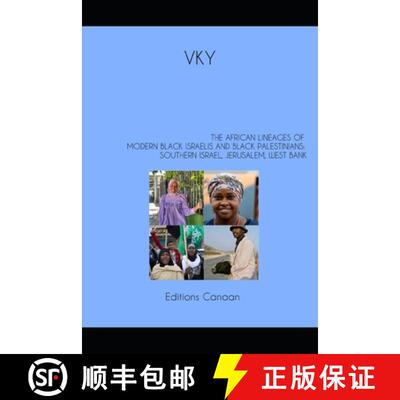 【2-3周达】The African Lineages of Modern Black Israelis And Black Palestinians: Southern Israel, Jer... [9798892929363]