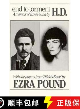 【3-4周达】End to Torment: A Memoir of Ezra Pound [9780811207201]