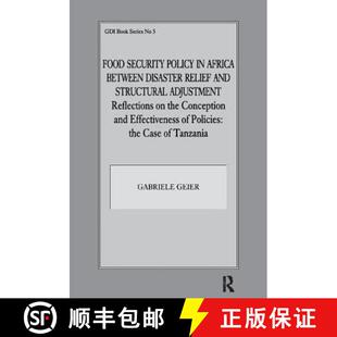 【3-4周达】Food Security Policy in Africa Between Disaster Relief and Structural Adjustment: Reflecti... [9781138419209]