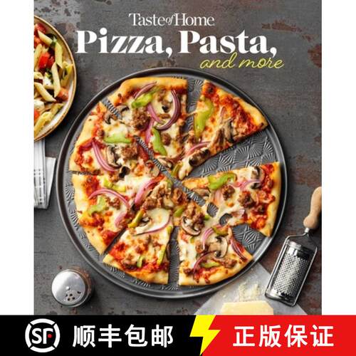 【3-4周达】Taste of Home Pizza, Pasta, and More: 200+ Recipes Deliver the Comfort, Versatility and Ri... [9798889770275]