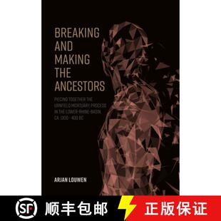 Process 4周达 Making and Ancestors Mortuary Urnfield Breaking Together Piecing 9789464280005 L... the