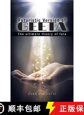 【3-4周达】Futuristic Version of Geeta: The Ultimate Theory of Fate [9781482859973]
