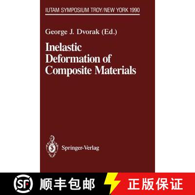 【3-4周达】Inelastic Deformation of Composite Materials : IUTAM Symposium, Troy, New York, May 29 - J... [9781461391111]