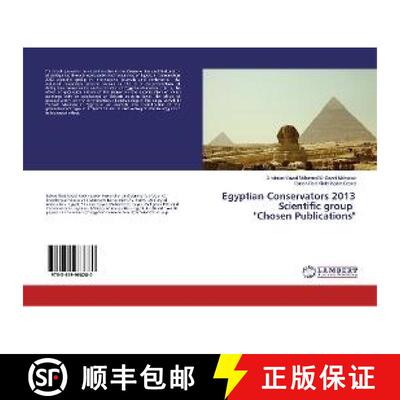 预订 Egyptian Conservators 2013 Scientific group Chosen Publications [9783659968280]