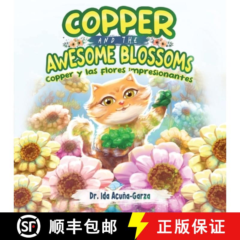 【2-3周达】Copper and the Awesome Blossoms (Copper y las flores impresionantes) [9798895183069]