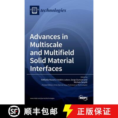 【3-4周达】Advances in Multiscale and Multifield Solid Material Interfaces [9783036534145]