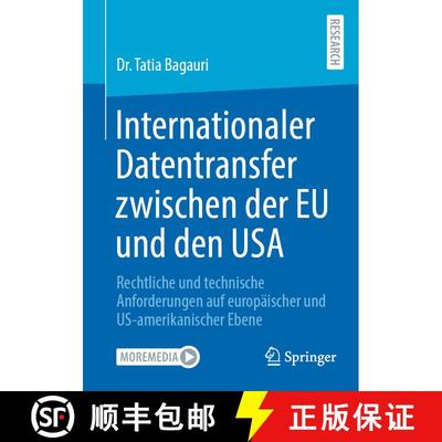 【3-4周达】Internationaler Datentransfer zwischen der EU und den USA : Rechtliche und technische Anfo... [9783658459550]