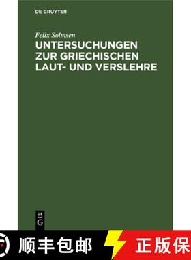 【3-4周达】Untersuchungen zur griechischen Laut- und Verslehre [9783111112336]