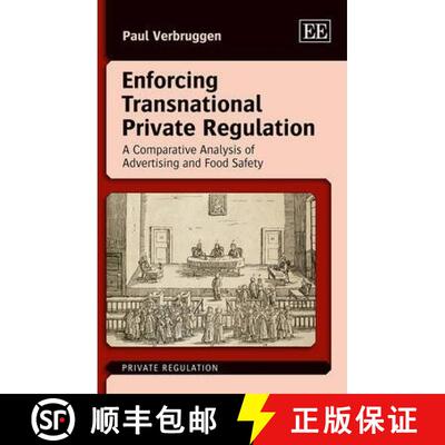 【3-4周达】精装 Enforcing Transnational Private Regulation - A Comparative Analysis of Advertising an... [9781783476848]