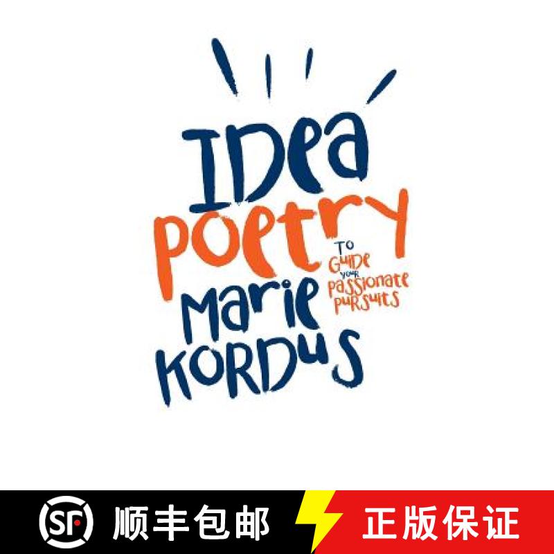 【3-4周达】Idea Poetry: To Guide Your Passionate Pursuits [9781504360159]