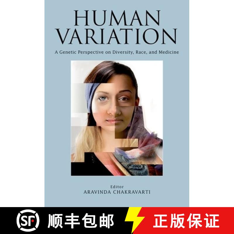 【3-4周达】Human Variation: A Genetic Perspective on Diversity, Race, and Medicine [9781936113255]