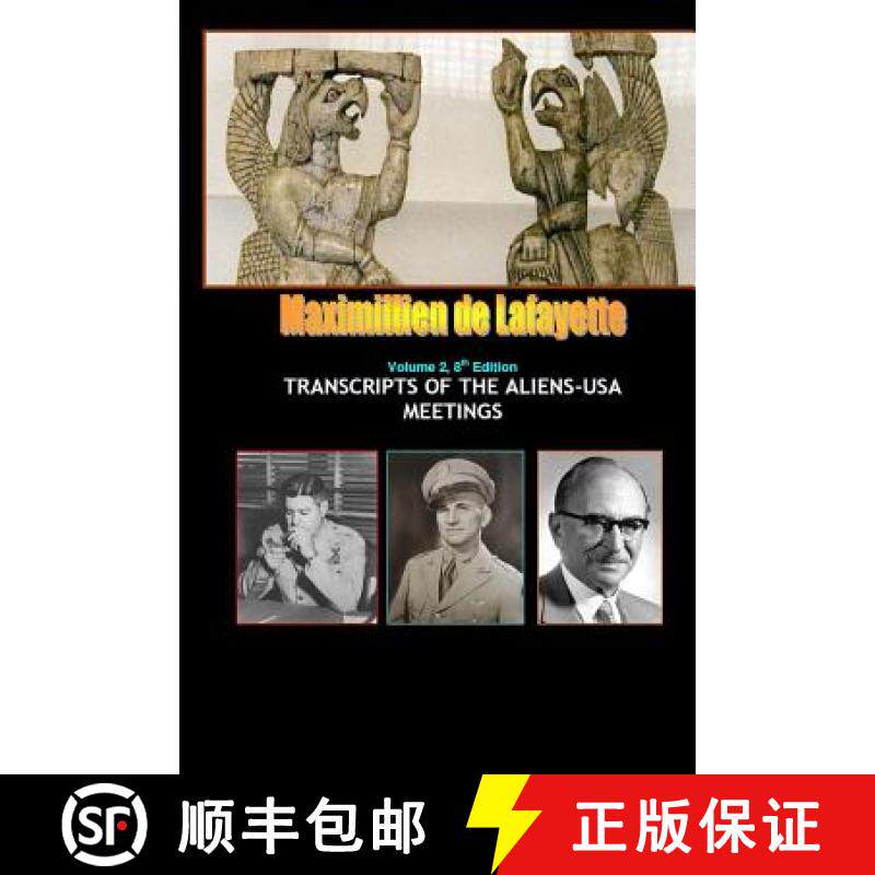 【3-4周达】8th Edition. Volume II. TRANSCRIPTS OF THE ALIENS-USA MEETINGS [9781304730404]