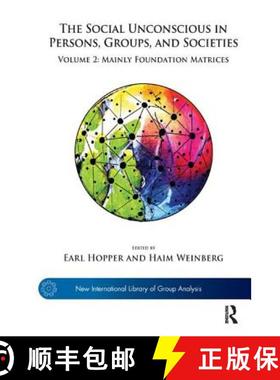 【3-4周达】The Social Unconscious in Persons, Groups, and Societies: Volume 2: Mainly Foundation Matr... [9781782201854]