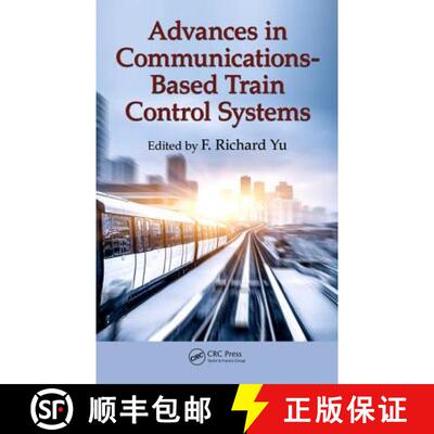 【3-4周达】精装 Advances in Communications-Based Train Control Systems [9781482257434]