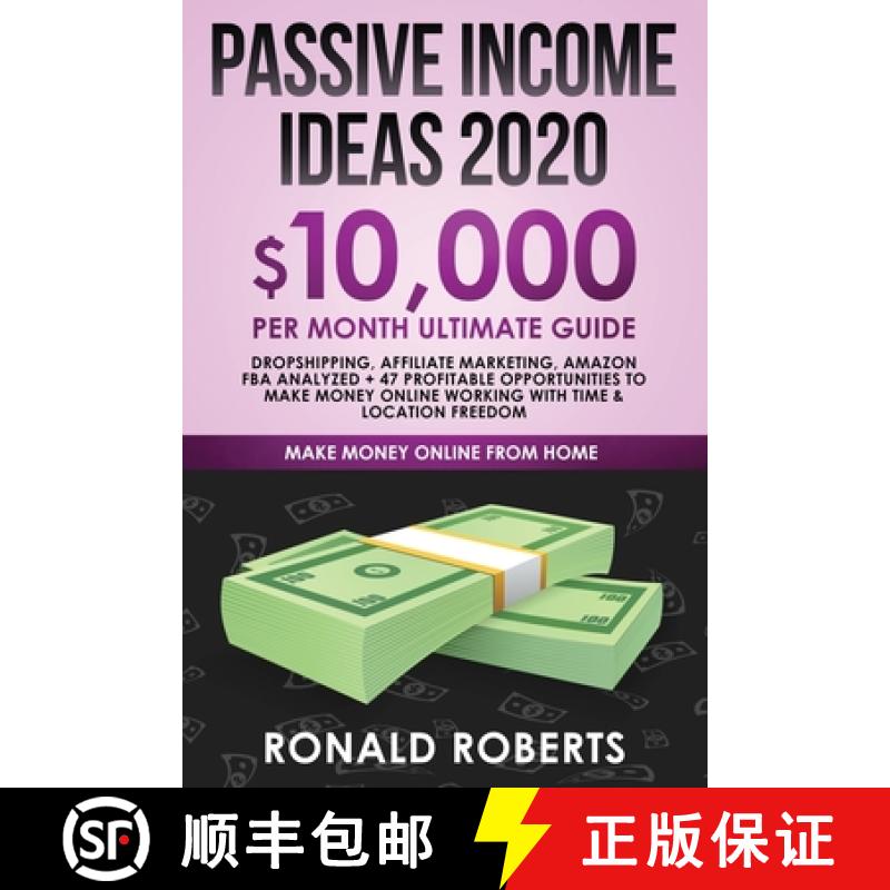 【3-4周达】Passive Income Ideas 2020: 10,000/ month Ultimate Guide - Dropshipping, Affiliate Marketin... [9781951595791]
