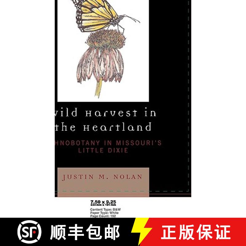 预订 Wild Harvest in the Heartland : Ethnobotany in Missouri's Little Dixie [9780761836537]