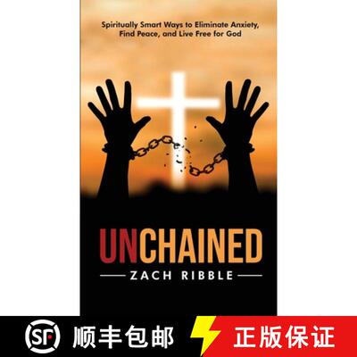 【3-4周达】Unchained: Spiritually Smart Ways to Eliminate Anxiety, Find Peace, and Live Free for God [9780578669625]
