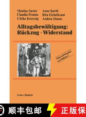 【3-4周达】Alltagsbewältigung: Rückzug -- Widerstand? [9783810004826]