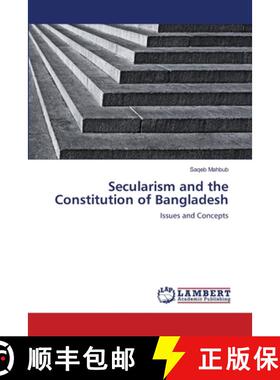 预订 Secularism and the Constitution of Bangladesh [9783659121067]
