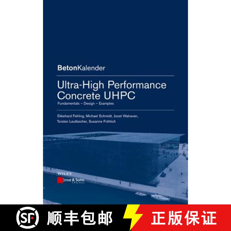 【4周达】Ultra-High Performance Concrete Uhpc - Fundamentals, Design, Examples [Wiley土木工程] [9783433030875]