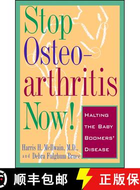 【3-4周达】Stop Osteoarthritis Now!: Halting the Baby Boomers' Disease [9780684814391]