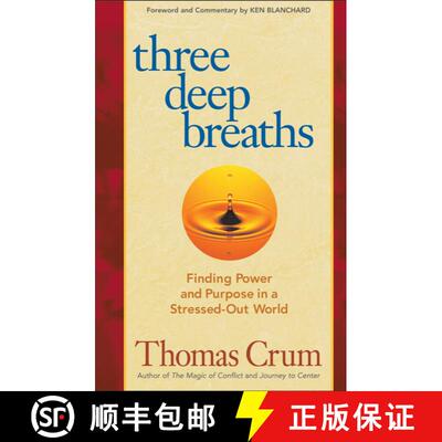 【3-4周达】Three Deep Breaths: Finding Power and Purpose in a Stressed-Out World: Finding Power and P... [9781576756300]