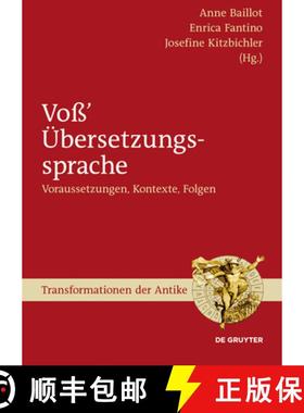 预订 Voß' Übersetzungssprache: Voraussetzungen, Kontexte, Folgen [9783110301243]