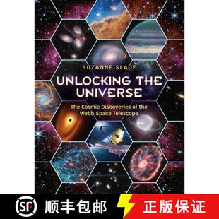 【3-4周达】Unlocking the Universe: The Cosmic Discoveries of the Webb Space Telescope [9781623544591]