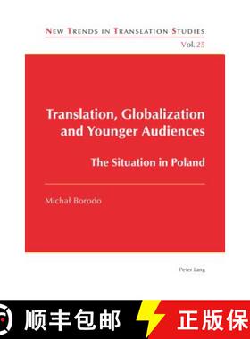 预订 Translation, Globalization and Younger Audiences: The Situation in Poland [9781787074736]