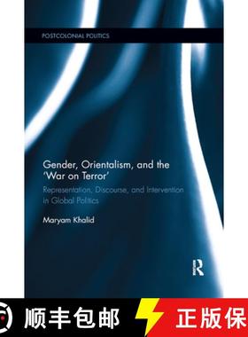 【3-4周达】Gender, Orientalism, and the �war on Terror': Representation, Discourse, and Interv... [9780367889692]