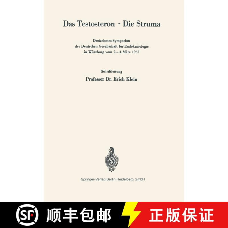 【3-4周达】Das Testosteron · Die Struma : Dreizehntes Symposion der Deutschen Gesellschaft für Endo... [9783540043539] - 实物图