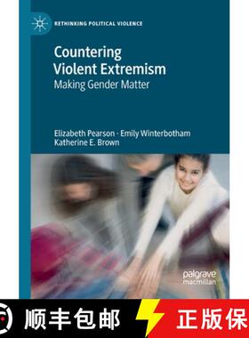 【3-4周达】Countering Violent Extremism : Making Gender Matter [9783030219642]