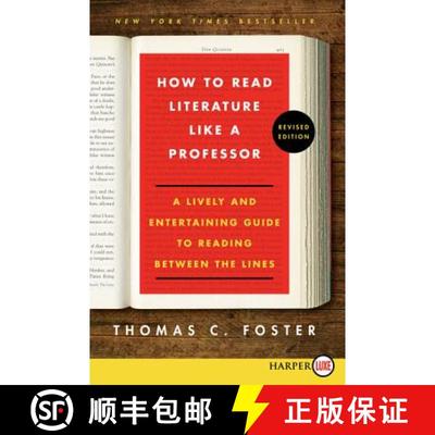 【3-4周达】How to Read Literature Like a Professor: A Lively and Entertaining Guide to Reading Betwee... [9780062326522]