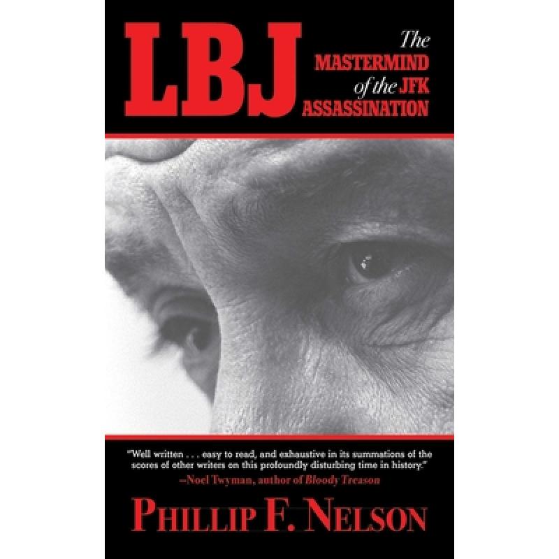 【4周达】LBJ: The MasterMind of the JFK Assassination [9781616083779] 书籍/杂志/报纸 科学技术类原版书 原图主图