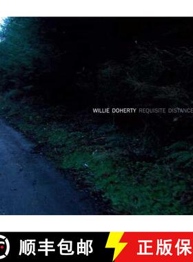 【3-4周达】Willie Doherty: Requisite Distance: Ghost Story and Landscape [9780300152555]