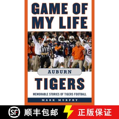 【3-4周达】Game of My Life Auburn Tigers: Memorable Stories of Tigers Football [9781683580171]