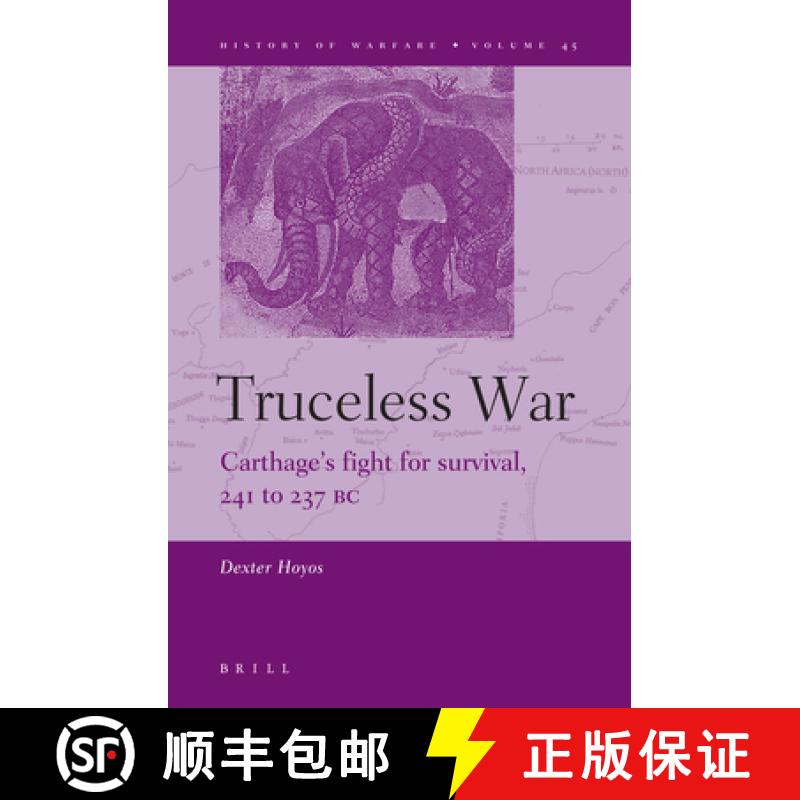 预订 Truceless War: Carthage's Fight for Survival, 241 to 237 BC [9789004160767]