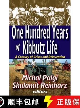【3-4周达】One Hundred Years of Kibbutz Life : A Century of Crises and Reinvention [9781412842297]
