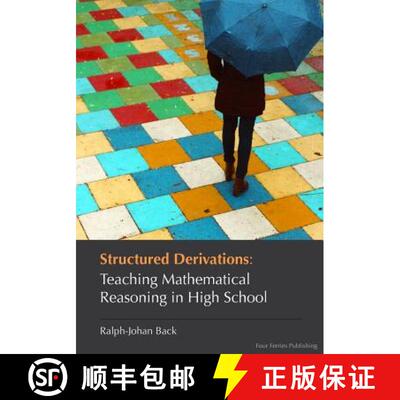 【3-4周达】Structured Derivations: Teaching Mathematical Reasoning in High School [9789527147009]