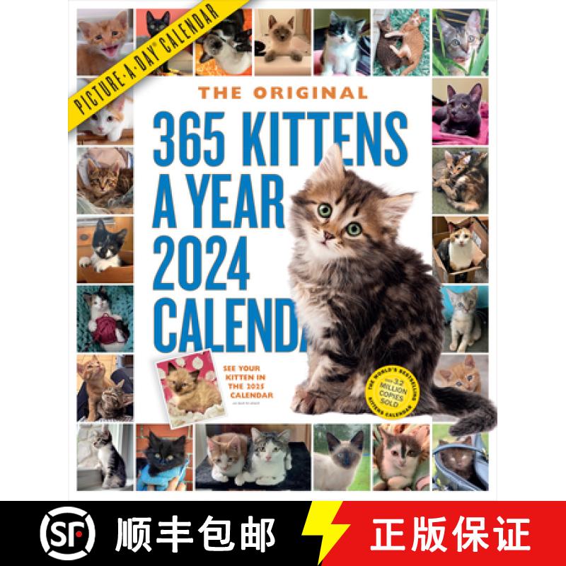 【3-4周达】365 Kittens-A-Year Picture-A-Day Wall Calendar 2024: Absolutely Spilling Over with Kittens [9781523519316]