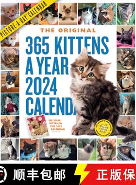 【3-4周达】365 Kittens-A-Year Picture-A-Day Wall Calendar 2024: Absolutely Spilling Over with Kittens [9781523519316]